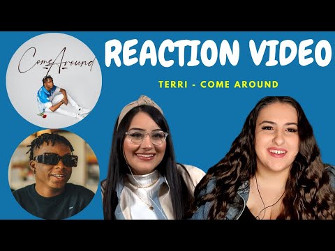 Just Vibes Reaction / Terri - Come Around