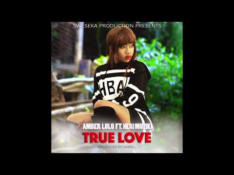 Amber Lulu Feat. Heri Muziki - True Love ( Official Audio)