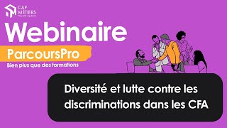 Diversité et lutte contre les discriminations dans les CFA - Webinaire du 7/12/2023