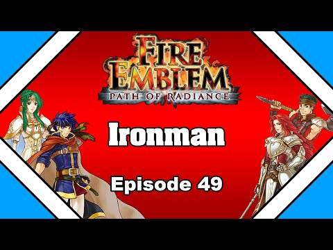 Fire Emblem: Path Of Radiance - Ironman (Permadeath) - Episode 49