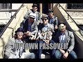 Six13 - Uptown Passover (An Uptown Funk for.