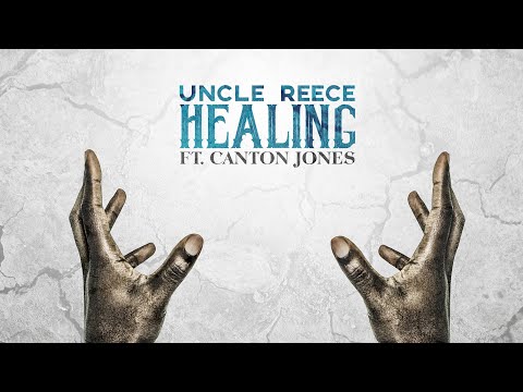 Uncle Reece - Healing Ft. Canton Jones (Visualizer Video)