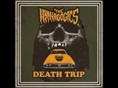 The Hypnagogics - Death Trip (2-Track EP 2017)