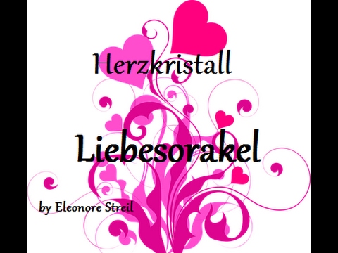 Herzkristall Liebesorakel vom  20. – 26. Februar 2017
