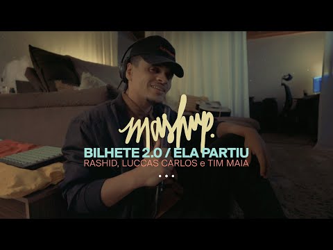 Bilhete 2.0 / Ela Partiu - Rashid, Luccas Carlos e Tim Maia - [Lil' Flip - Sunshine] (Mashup)