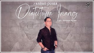 Download lagu Sarman Purba - Diateitupa Inang ( Musik Video) mp3