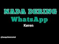 Nada Dering WhatsApp Keren