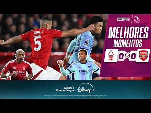 Gols e lances de Nottinghan Forest x Arsenal