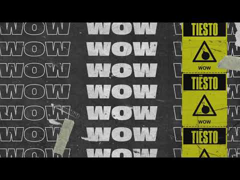 Tiësto - WOW (Official Audio)