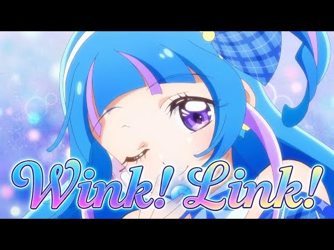 【キミプリ】Wink! Link! ✨ Kimi to Idol PreCure (KAN/ROM/ENG) PreCure Lyrics [You and Idol PreCure]
