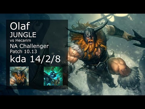 Olaf Jungle vs Hecarim - NA Challenger 14/2/8 Patch 10.13 Gameplay