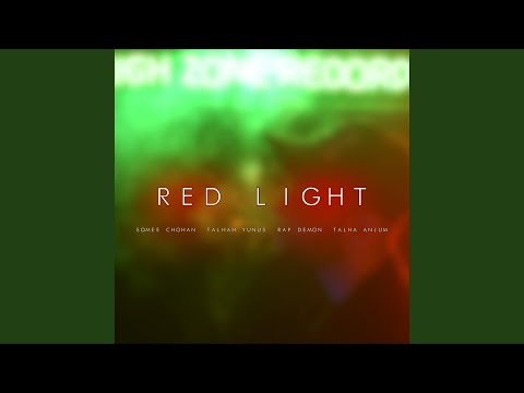 Red Light (feat. Talhah Yunus, Rap Demon & Talha Anjum)