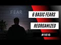 The 6 Basic Fears Reorganized 1816 Dre Baldwin
