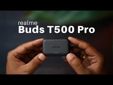 Thumbnail for Realme Buds T500 Pro - Best Budget Earbuds ?