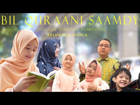 BIL QURAANI  SAAMDY (Dzuqtu Walalan Atakholla) - COVER KELUARGA NAHLA