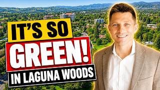 Why Is Laguna Woods So Green | 18,900 Trees, Hidden Walks & Beautiful Gardens | 55+ Luxury Living