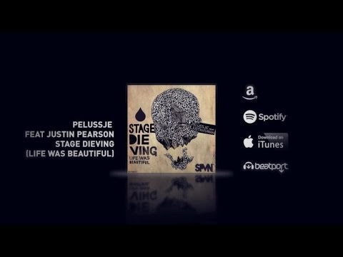 Pelussje feat. Justin Pearson - Stage DIEving (Life Was Beautiful)