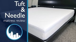 Tuft & Needle Mattress Review