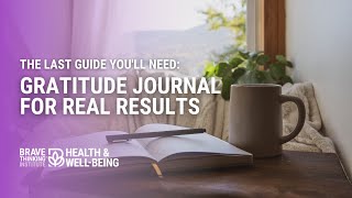 The Last Guide You'll Need:Gratitude Journal for Real Results | Jennifer Jiménez-Health & Well-Being