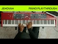 Jehovah | Official Piano Playthrough | @elevationworship