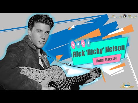 Ricky Nelson - Hello, Mary Lou (1961)