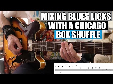 Mixing BLUES Licks with a Chicago Box Shuffle w/TABS