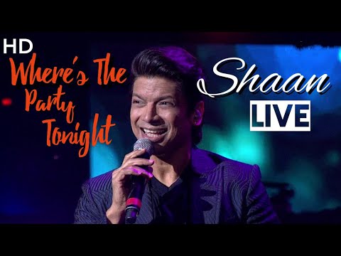 Shaan Where's The Party Tonight In Shaan Live In Concert 2020