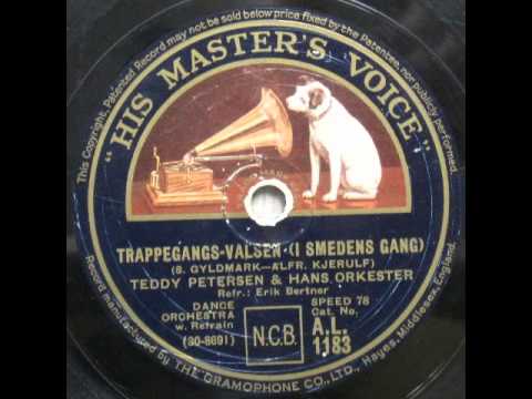 Trappegangs Valsen (I Smedens Gang) - Teddy Petersen; Erik Bertner 1932