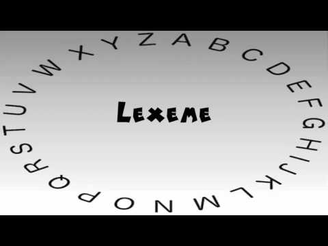 How to Say or Pronounce Lexeme
