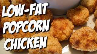 Macro-Friendly Crispy Popcorn Chicken