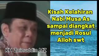 Download lagu Ceramah KH Zainuddin MZ || Kisah Nabi Musa As menyampaikan Risalah kepada Raja Fir'aun.. mp3