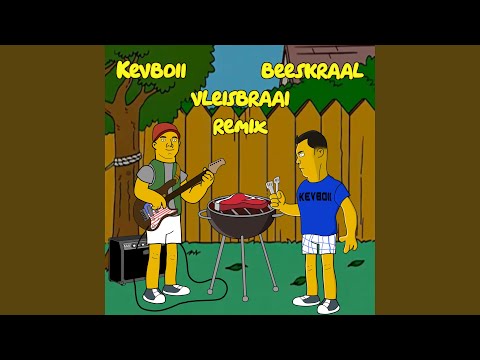 Kevboii Vleisbraai (feat. Beeskraal) (Remix)