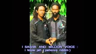 SASHA MILLION VOICE - I know jah