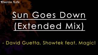 Sun Goes Down (Extended Mix) - David Guetta, Showtek ft. Magic #Electro House