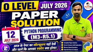 O Level Python Programming (M3-R5.1) Paper Solution | 12 July 2026 | सभी Questions के सही Answer