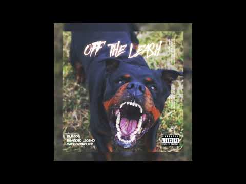 Burgos, Bearded Legend & SadBoyProlific - Off the Leash (prod. nxkoi)