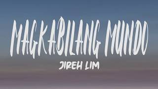 Jireh Lim - Magkabilang Mundo (Lyrics)
