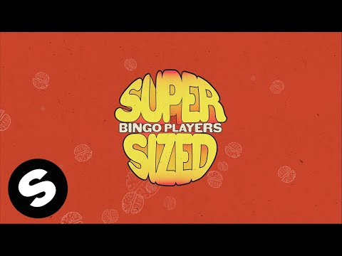 Bingo Players - Supersized (Official Audio)