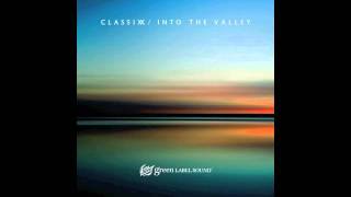 Classixx - Into the Valley feat. Karl Dixon (Julio Bashmore Remix)