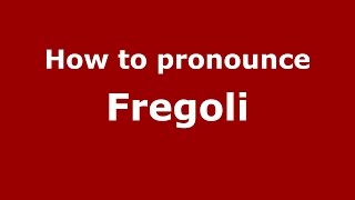 How to pronounce Fregoli