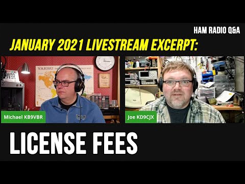 January 2021 Livestream Excerpt: FCC requires amateur radio application fee - Ham Radio Q&A