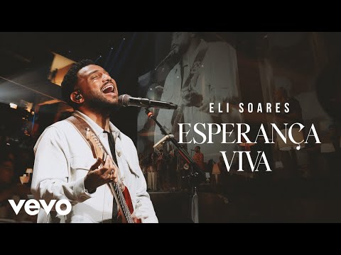 Eli Soares - Esperança Viva (Ao Vivo Em São Paulo / 2025)