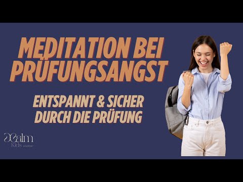Prüfungsangst besiegen – Meditation für Kinder | Entspannt und sicher durch jede Prüfung