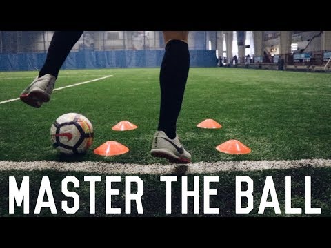 Learn To Master The Ball | 10 Ball Mastery Exercises To Improve Your Ball Control