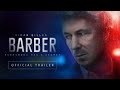 Barber - | Official Trailer | - | 2023 |