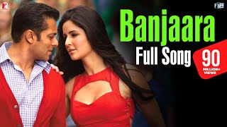 Banjaara - Full Song  Ek Tha Tiger  Salman Khan  K