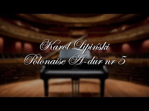 Karol Lipiński - Polonez A-dur nr 5