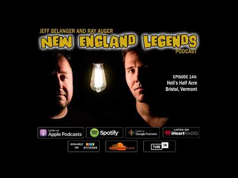 New England Legends Podcast 144 - Hell’s Half Acre