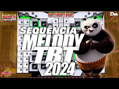 SET MELODY 2023🔋2024 TBT (DJ DINHO) DEZEMBRO - O PANDA SOUND