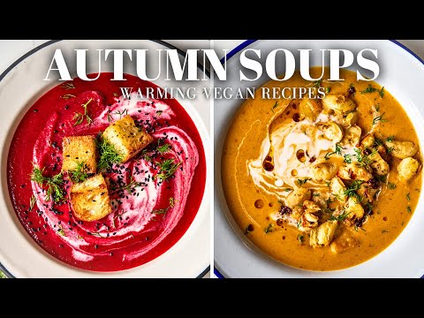 Cozy Soups for Cold Days 🍂 Easy Vegan Recipes for Autumn/Fall